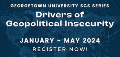 Drivers of Geopolitical Insecurity Seminar Series | Spring 2024 Event Series